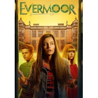 Эвермор (Evermoor) - 1 и 2 сезоны