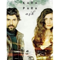 Грязные Деньги и Любовь (Kara Para Ask) - 1 сезон