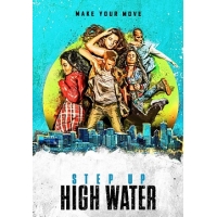 Шаг Вперёд. Хай Вотер (Step Up: High Water) - 1 сезон