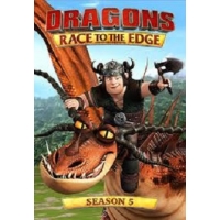 :    (Dragons: Race to the Edge) - 5 
