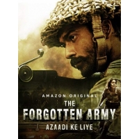 Забытая Армия (The Forgotten Army - Azaadi ke liye) - 1 сезон