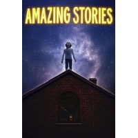 Удивительные Истории (Amazing Stories) - 1 сезон
