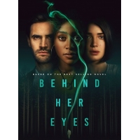 В Ее Глазах (Behind Her Eyes) - 1 сезон
