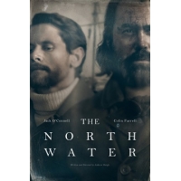 Северные Воды (The North Water) - 1 сезон