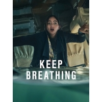 Дыши (Keep Breathing) - 1 сезон