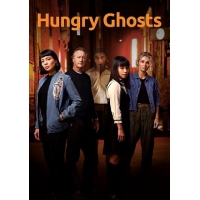 Голодные Духи (Hungry Ghosts) - 1 сезон