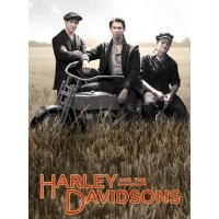 Харли И Братья Дэвидсон (Harley and the Davidsons)